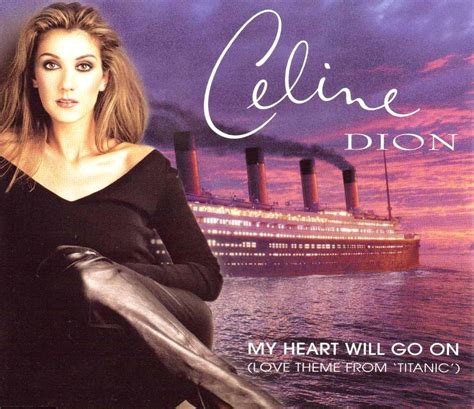 celine dion my heart will go on.